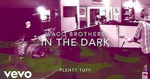 Waco Brothers - In The Dark