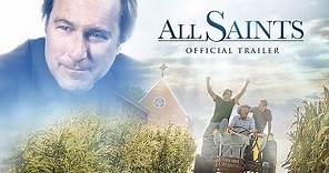 All Saints: Official Trailer