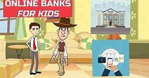 What is an Online Bank or Internet Based Bank? Banking 101: Easy Peasy Finance for Kids & Beginners