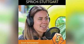 SPRICH:STUTTGART Folge 83: Sarah Schumacher