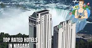 Top-Rated Hotels in Niagara Falls | Dope Tourist