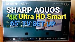 How To Set Up your SHARP AQUOS 4K Ultra HD 65" Smart TV| Connect it to your Network.