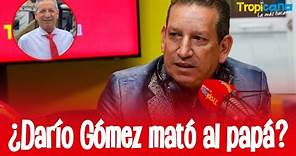 ¿Darío Gómez mató al papá?, su hermano Hernán Gómez contó la verdad