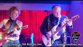 Jimmie Vaughan 70th Birthday Jam