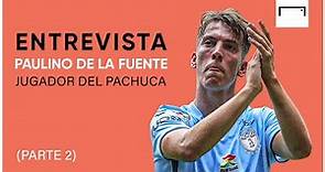 Parte 2 de la entrevista con Paulino de la Fuente | Final Liga MX | Toluca vs Pachuca