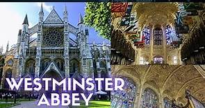 Unique Architecture of Westminster Abbey | Amazing Interior View of Westminster Abbey - London