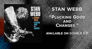 Stan Webb with Chicken Shack - Changes + Plucking Good (Trailer)