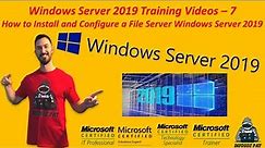 How to Install & Configure a File Server Windows Server 2019 - Video 7 Windows Server 2019 Training.