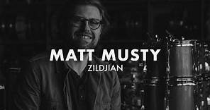 Matt Musty - Zildjian Artist