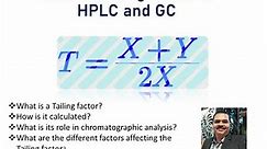 Role of Tailing factor in HPLC and GC