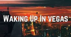 Katy Perry - Waking Up In Vegas (Lyrics)