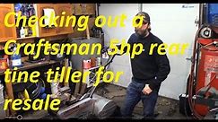 Getting a Craftsman 5hp Rear Tine Tiller fixed and running for resale