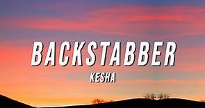 Kesha - Backstabber (Lyrics)