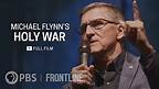 Michael Flynn's Holy War (full documentary) | FRONTLINE