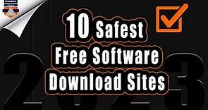 The 10 Safest Free Software Download Sites for Windows in 2023
