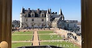 Chateau d'Amboise Loire Valley, France