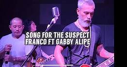 Song for the Suspect I Franco ft.Gabby Alipe of Urbandub I Live @ Social House I 05.25.2022