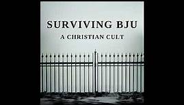 01 - History, Politics - Surviving Bob Jones University: A Christian Cult