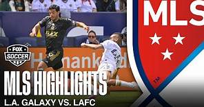 El Tráfico: L.A. Galaxy vs. LAFC Highlights | MLS on FOX