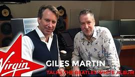 Giles Martin talks The Beatles White Album with Pete Mitchell