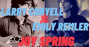 Emily Remler & Larry Coryell - Joy Sping Full Transcription