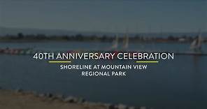 40 Anniversary Celebration: Shoreline at Mountain View Regional Park