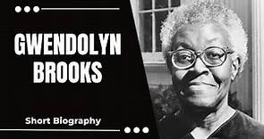 Short Biography of Gwendolyn Brooks