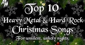 10 Heavy Metal & Hard Rock Christmas Songs (For Unsilent, Unholy Nights.) 🎅🎄