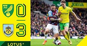 HIGHLIGHTS | Norwich City 0-3 Burnley