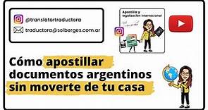 Cómo apostillar documentos argentinos desde tu casa - 2024 #apostilla
