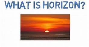 What is Horizon?