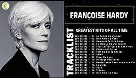 Françoise Hardy Greatest Hits Playlist - Les Plus Belles Chansons de Françoise Hardy