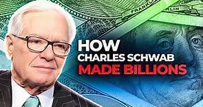 The Untold Story Behind Charles Schwab's Billion-Dollar Success