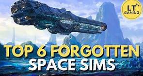 Top 6 Forgotten Space Simulation Games to Play in 2024!
