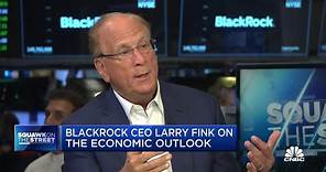 BlackRock CEO Larry Fink on economic outlook: I think our economy is going to accelerate