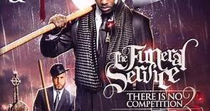 Fabolous - There Is No Competition 2 (The Funeral Service)