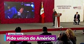 López Obrador llama a la unión de América con canción de los Tigres del Norte | Yuriria Sierra
