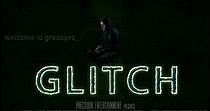 Glitch - película: Ver online completa en español