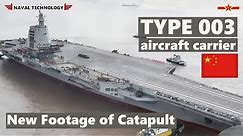 New Footage of China’s Fujian aircraft carrier advanced catapult