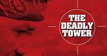 The Deadly Tower streaming: where to watch online?