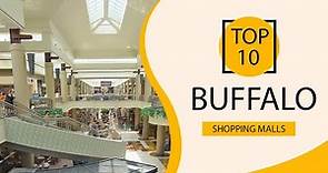 Top 10 Shopping Malls to Visit in Buffalo, New York State | USA - English