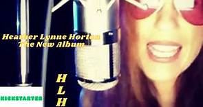 Heather Lynne Horton- The New Album