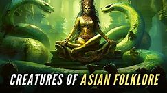 Creatures and Monsters of Asian Folklore