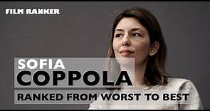 Sofia Coppola Films Ranked From Worst To Best