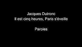 Jacques Dutronc-Il est cinq heures, Paris s'éveille-paroles