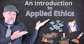 An Introduction to Applied Ethics