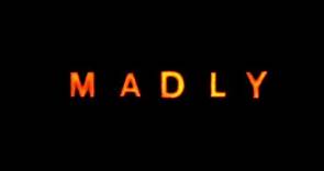 MADLY (2016) · Official Trailer