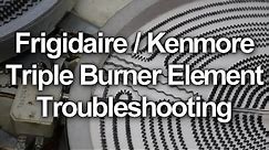Frigidaire / Kenmore Glass Top Stove Repair / Triple Burner Element