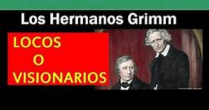 La historia de los hermanos Grimm Locos o Visionarios - Cuenta la Historia