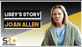 Joan Allen Interview: Lisey's Story